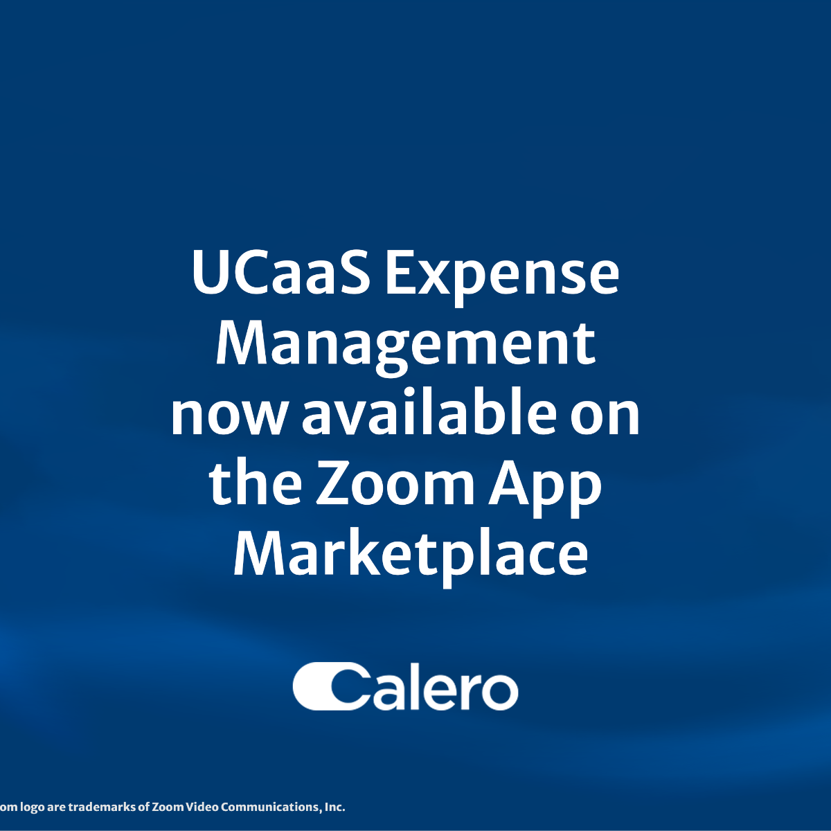 Calero Joins the Zoom App Marketplace to Solve Enterprise UCaaS Expense Management Challenges